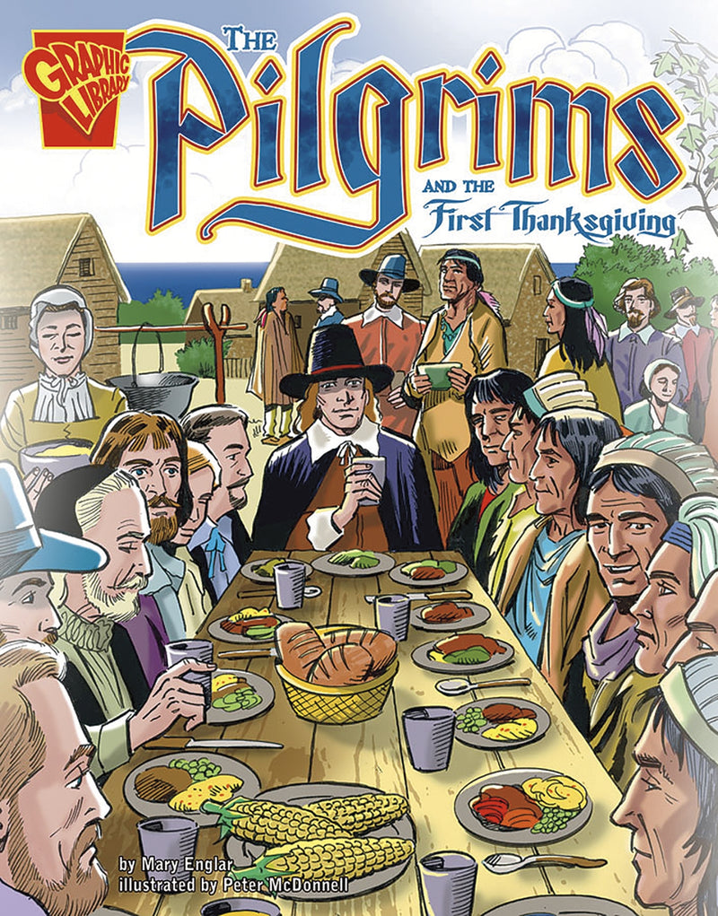 The Pilgrims and the First Thanksgiving