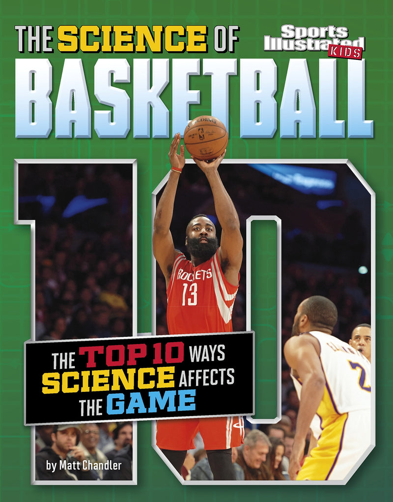 The Science of Basketball: The Top Ten Ways Science Affects the Game