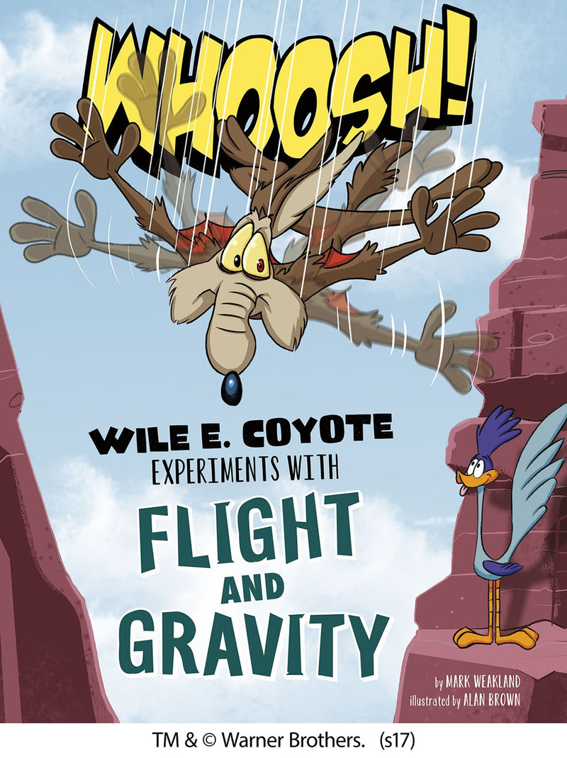 Whoosh!: Wile E. Coyote Experiments with Flight and Gravity