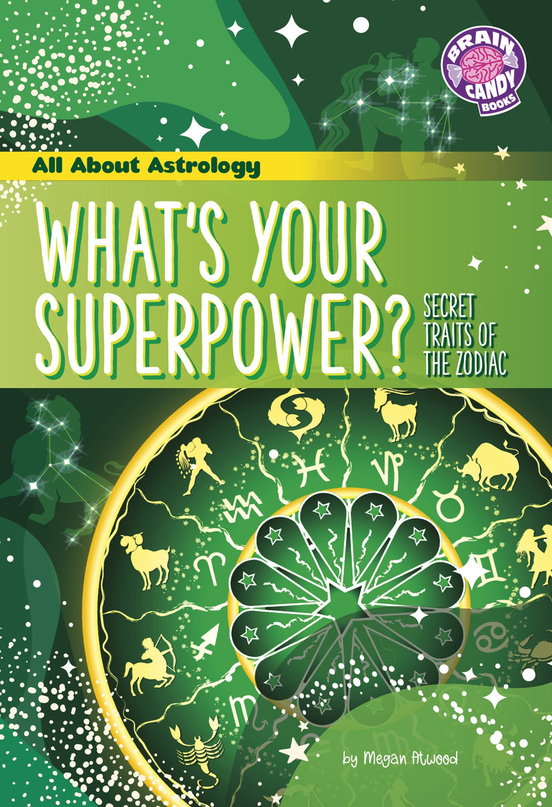 What's Your Superpower?: Secret Traits of the Zodiac