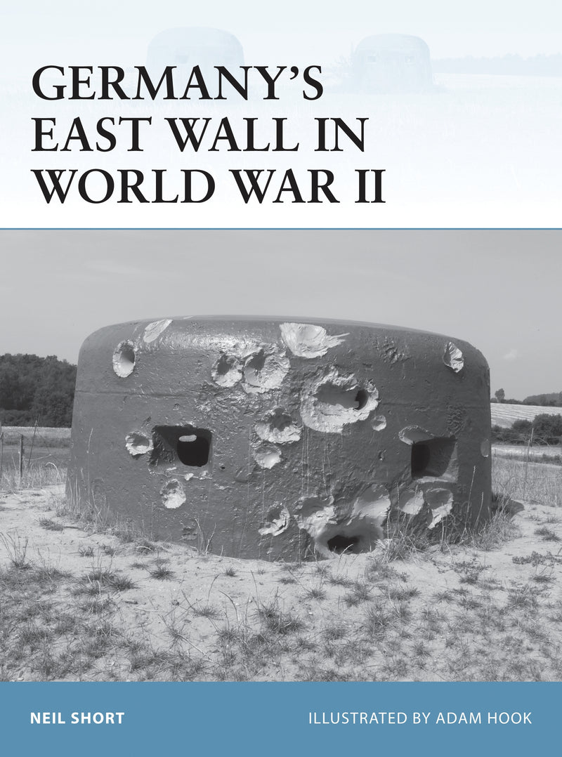 Germanyâ€™s East Wall in World War II