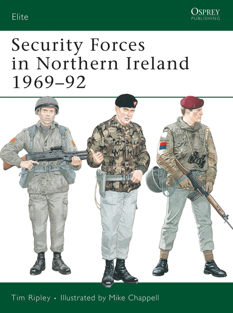 Security Forces in Northern Ireland 1969â€“92