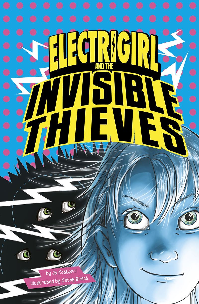 Electrigirl and the Invisible Thieves