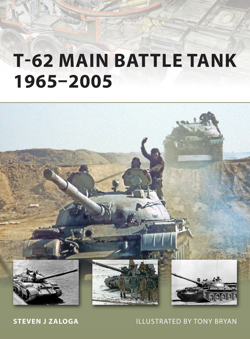 T-62 Main Battle Tank 1965â€“2005