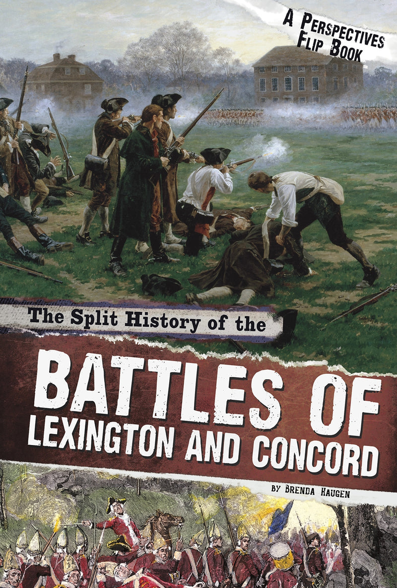 The Split History of the Battles of Lexington and Concord: A Perspectives Flip Book