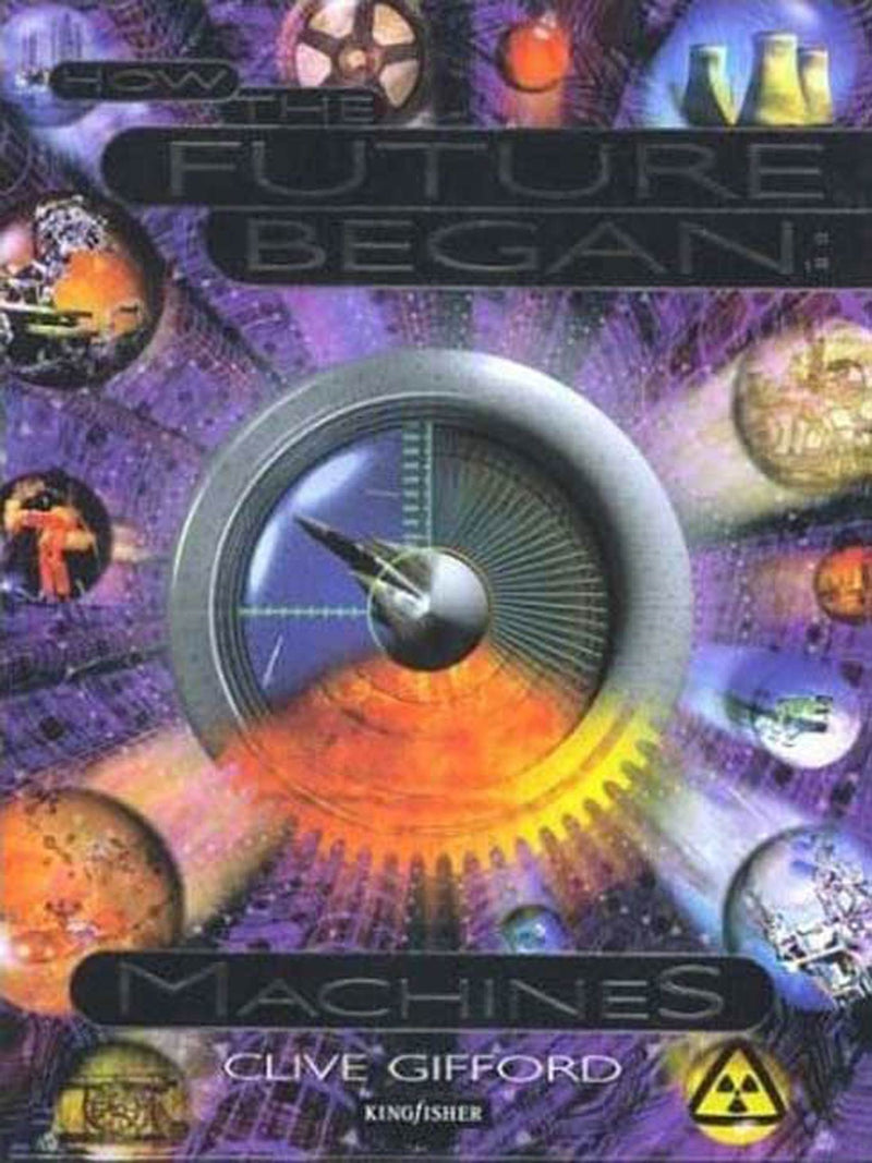 How The Future Began: Machines