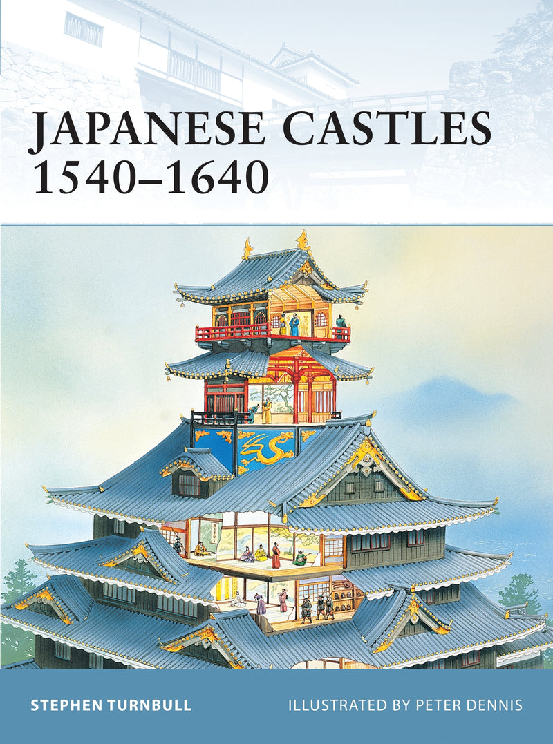Japanese Castles 1540â€“1640
