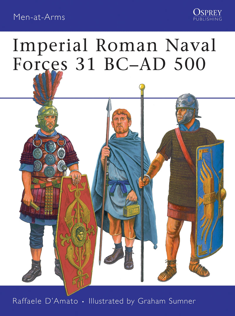 Imperial Roman Naval Forces 31 BCâ€“AD 500