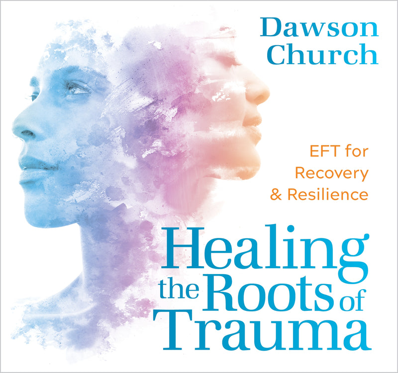 Healing the Roots of Trauma