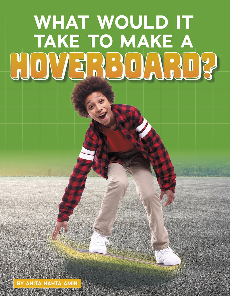 What Would It Take to Make a Hoverboard?