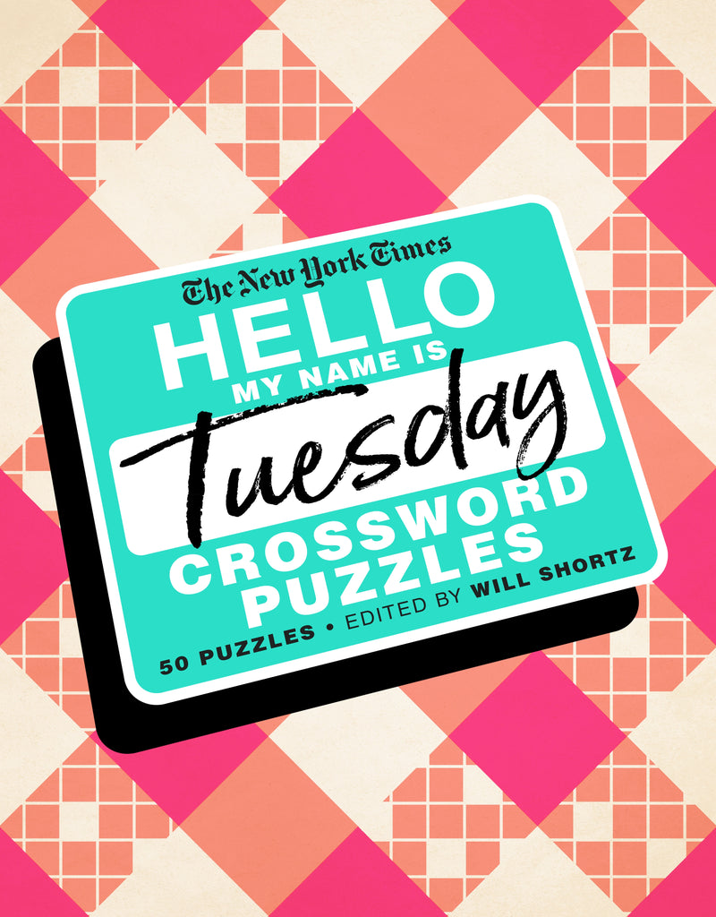 The New York Times Hello, My Name Is Tuesday