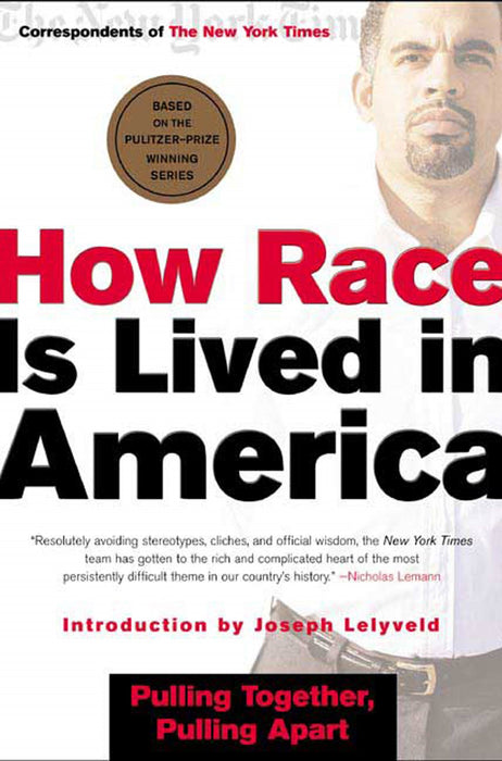 How Race Is Lived in America