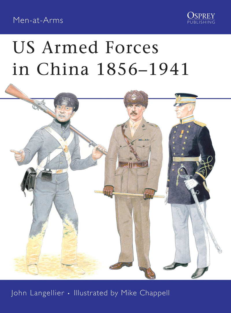 US Armed Forces in China 1856â€“1941