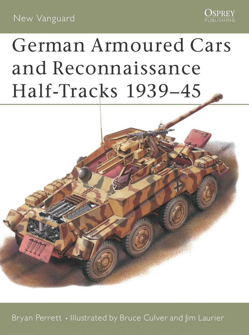 German Armoured Cars and Reconnaissance Half-Tracks 1939â€“45