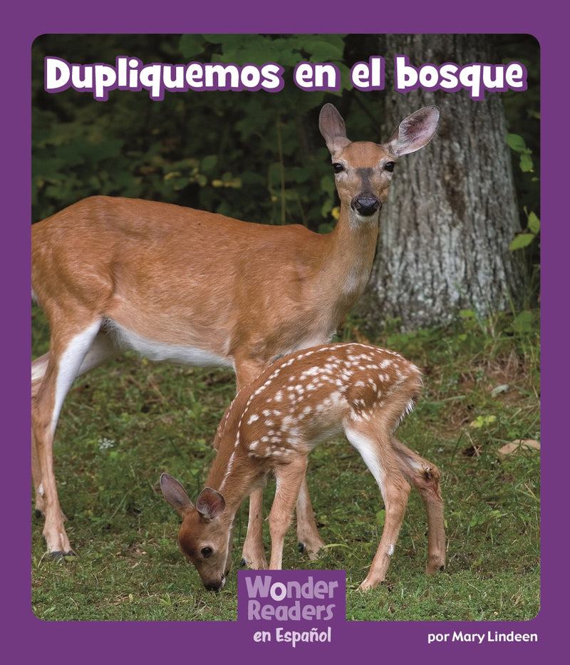 Dupliquemos en el bosque