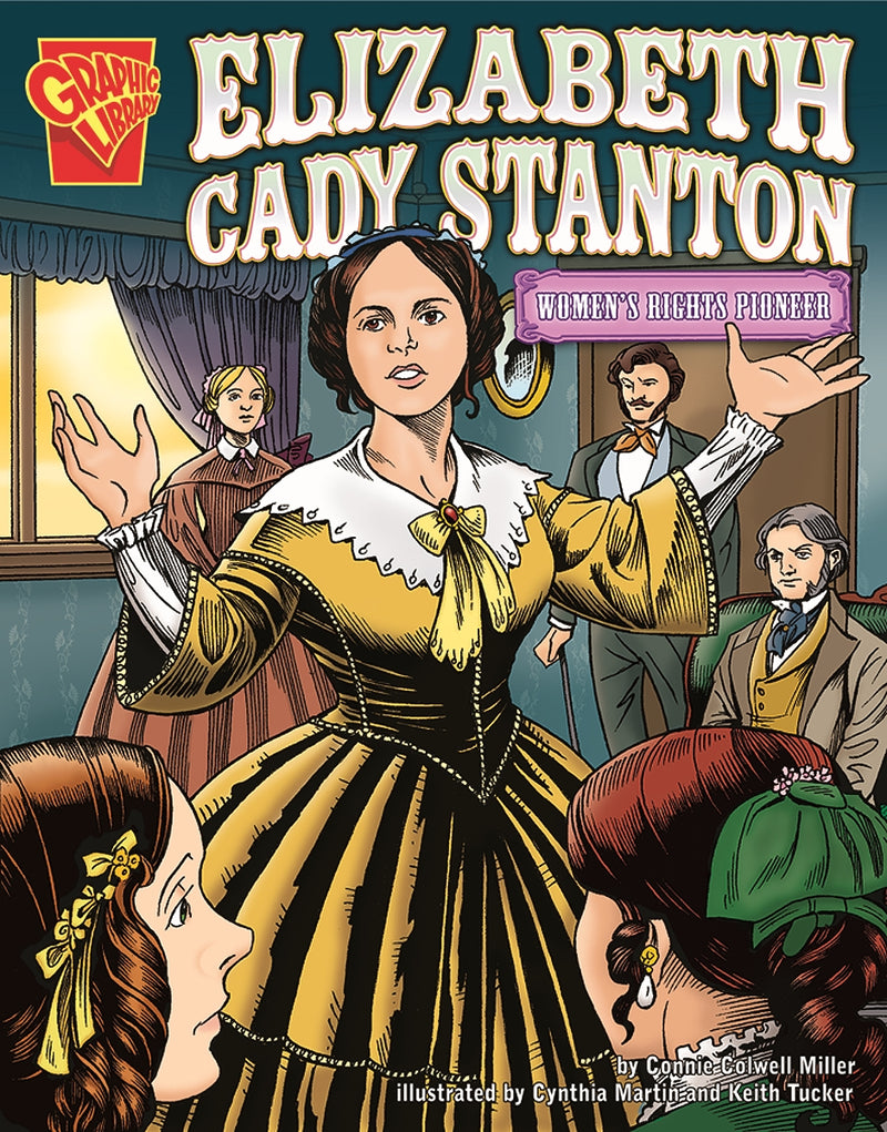 Elizabeth Cady Stanton: Women's Rights Pioneer