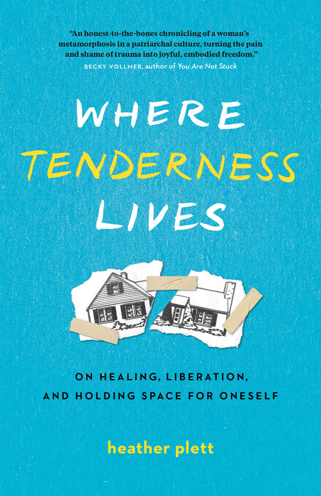 Where Tenderness Lives