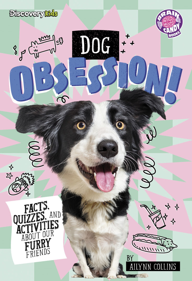 Dog Obsession!: Facts, Quizzes, and Activities About Our Furry Friends