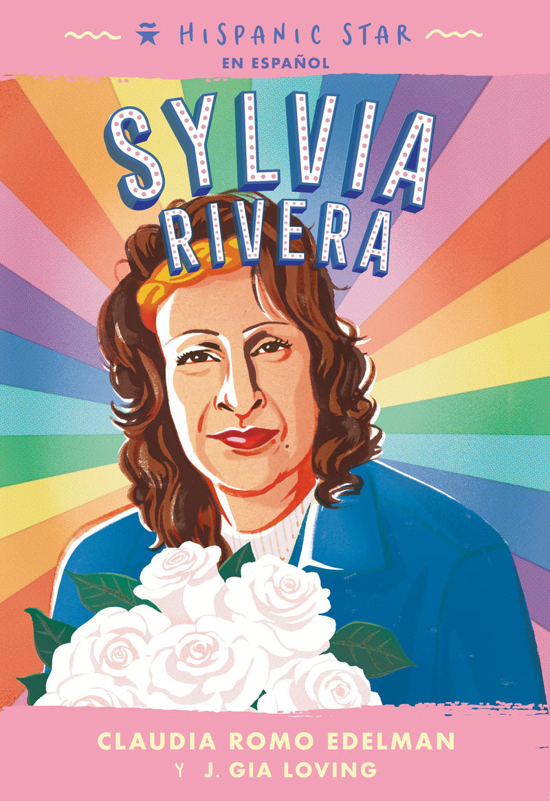 Hispanic Star en espaÃ±ol: Sylvia Rivera