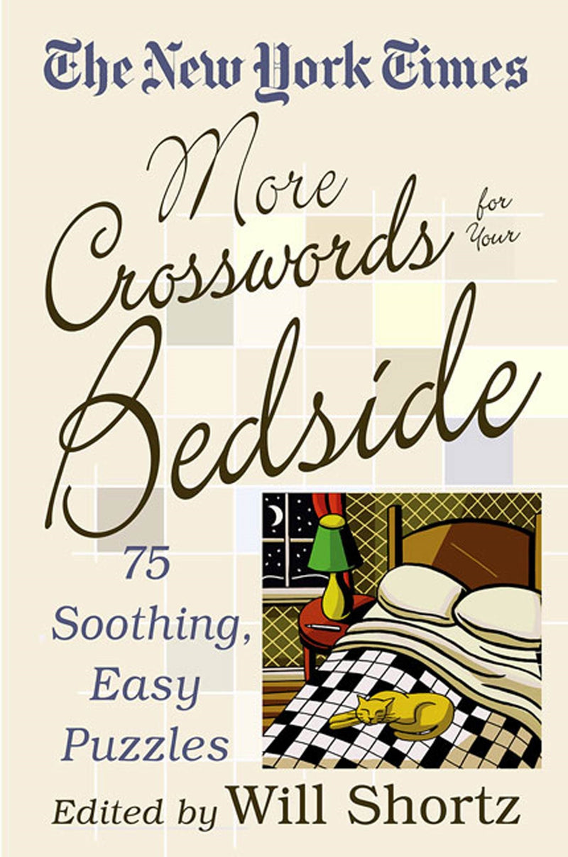 The New York Times More Crosswords for Your Bedside