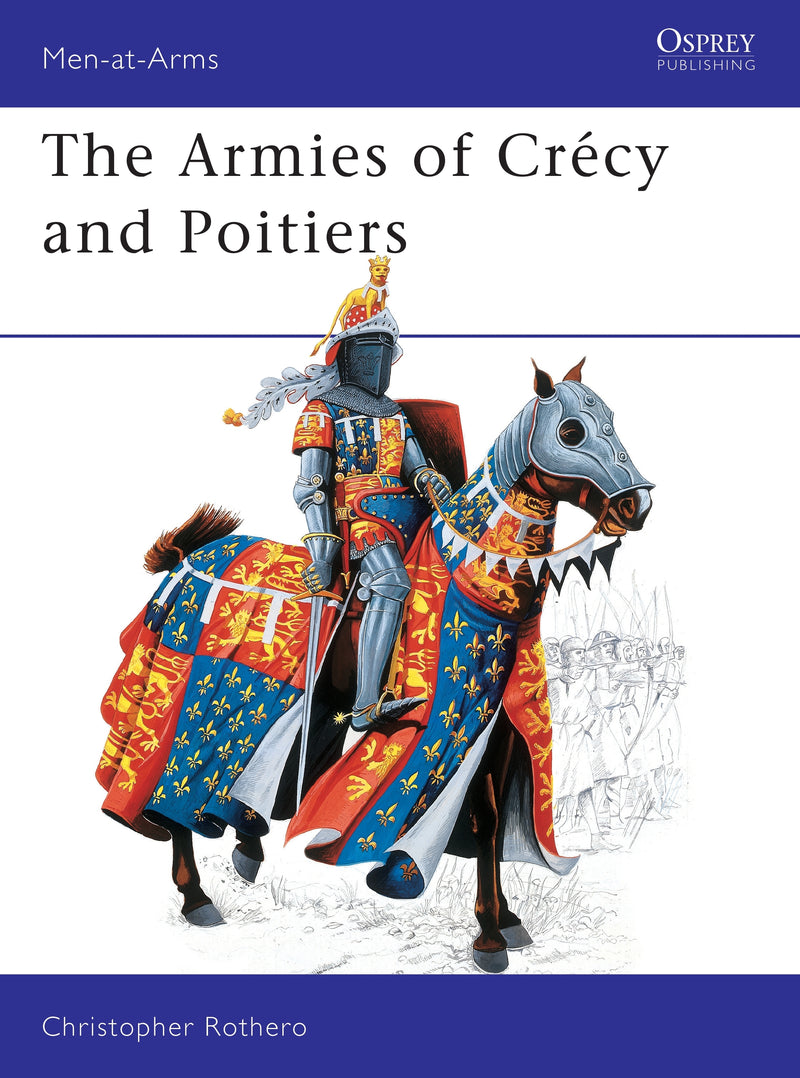 The Armies of CrÃ©cy and Poitiers