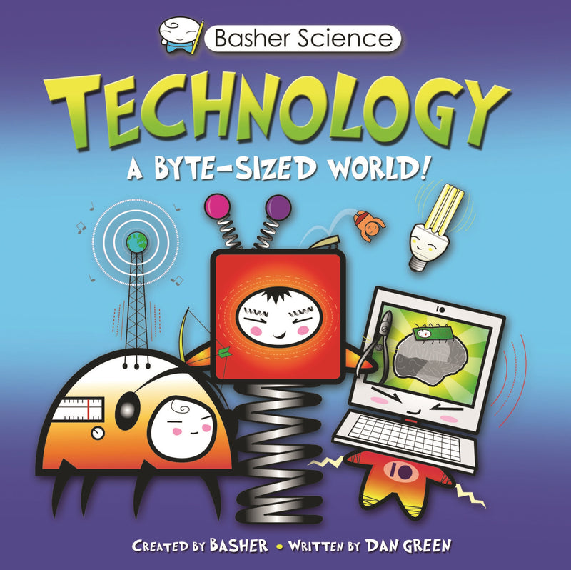Basher Science: Technology