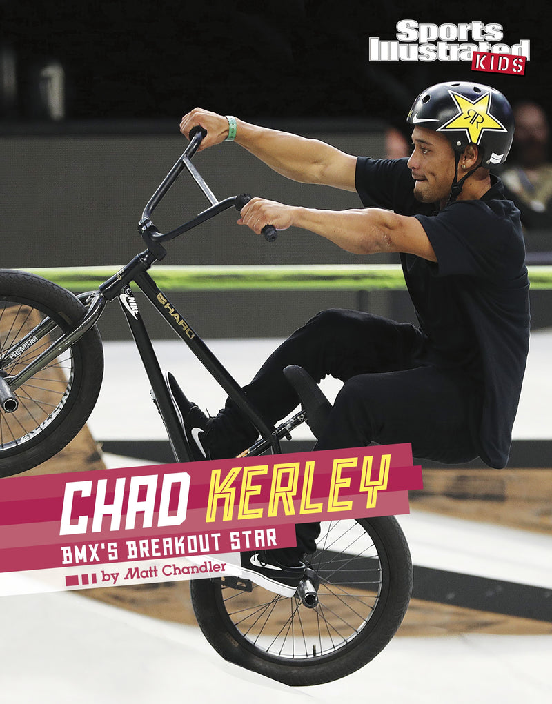 Chad Kerley: BMX's Breakout Star