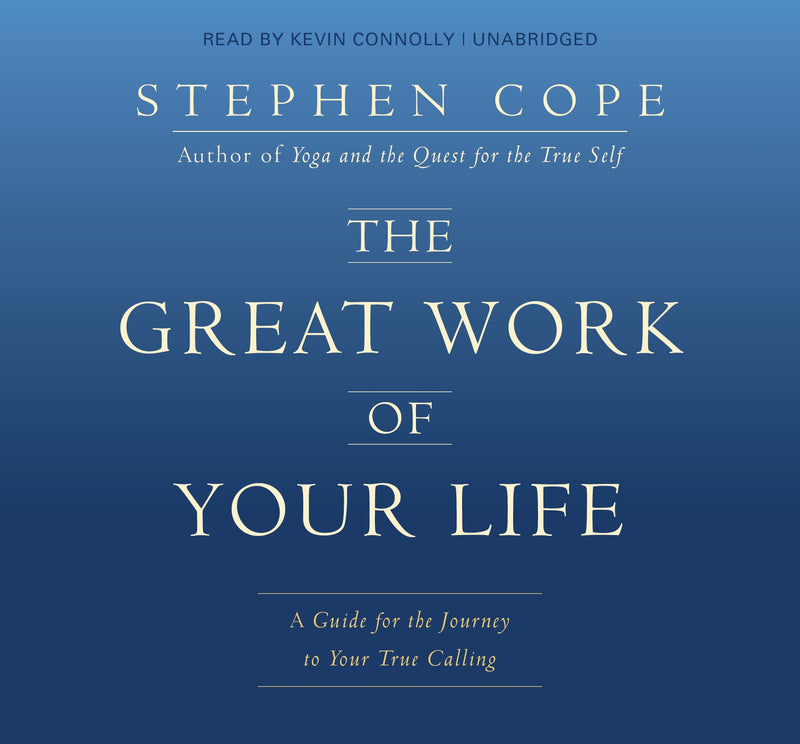 The Great Work of Your Life