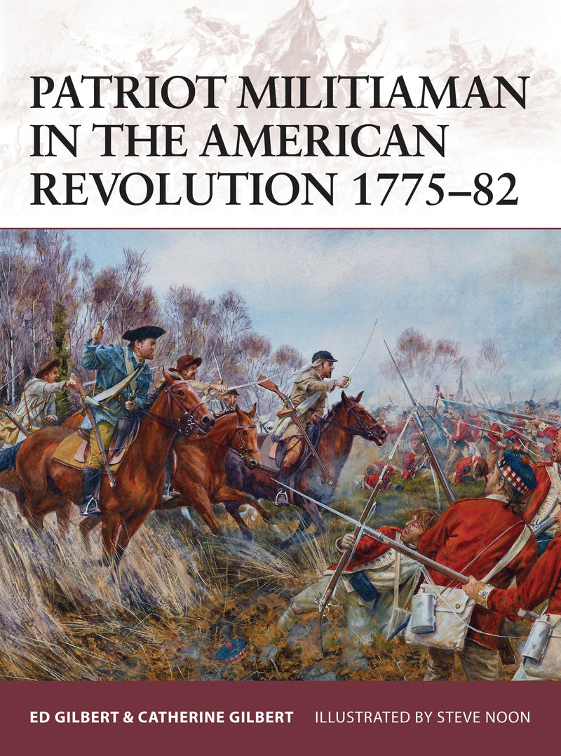 Patriot Militiaman in the American Revolution 1775â€“82
