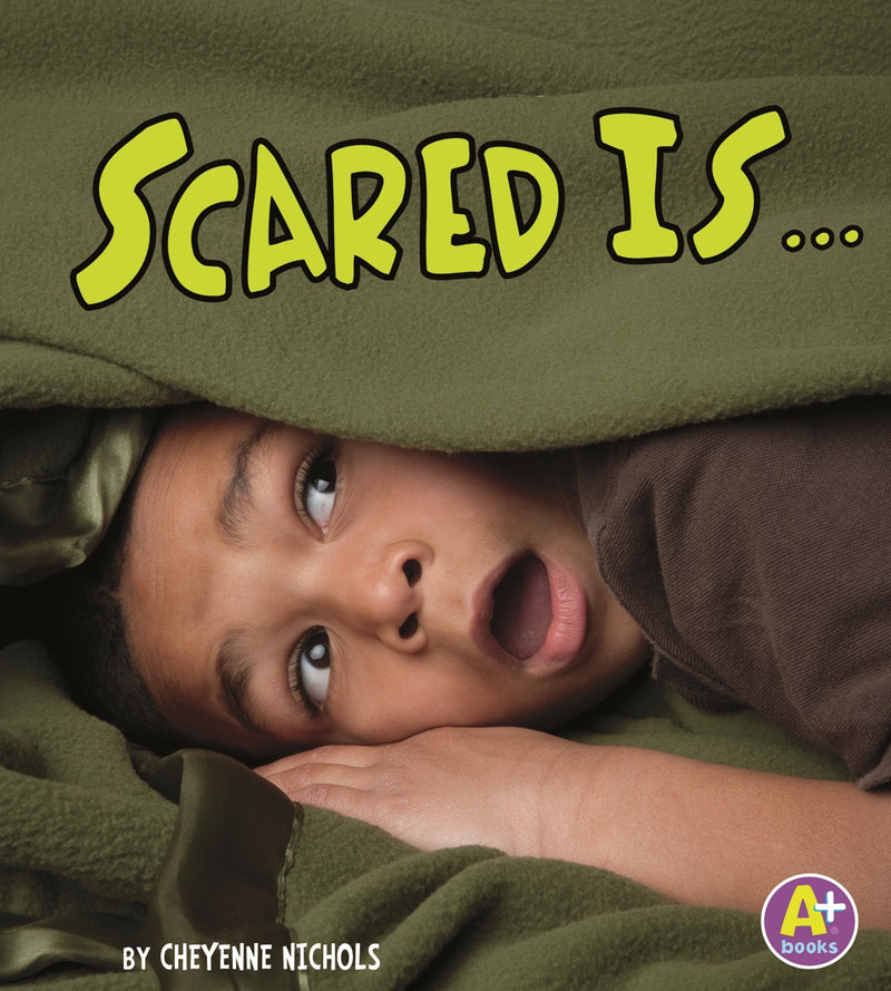Scared Is ...