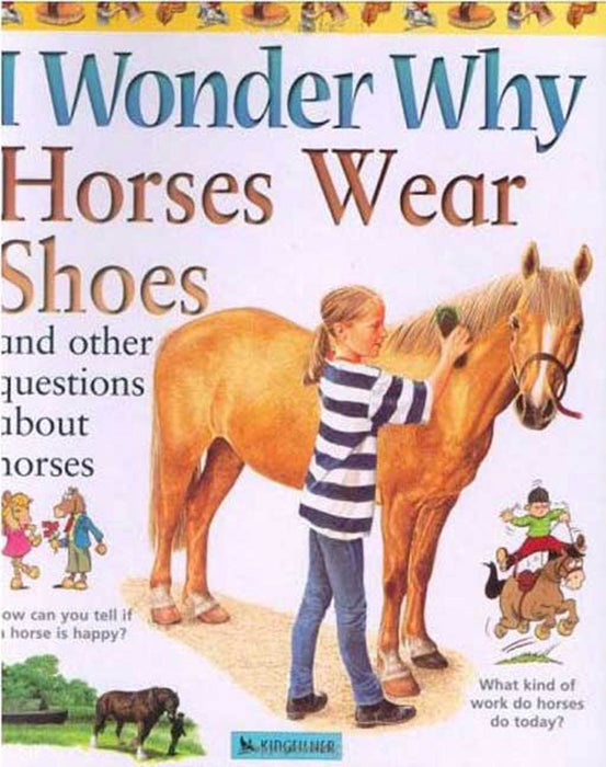 I Wonder Why Horses Wear Shoes