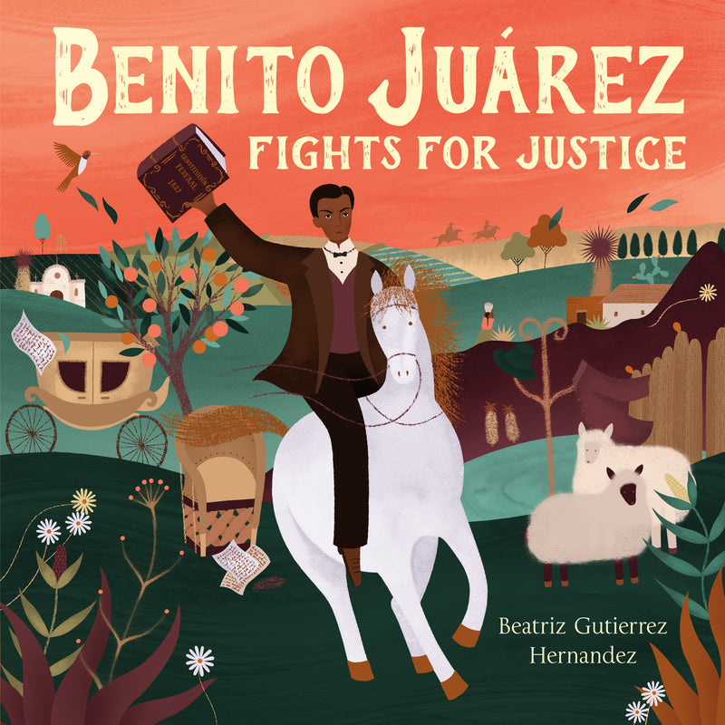 Benito JuÃ¡rez Fights for Justice