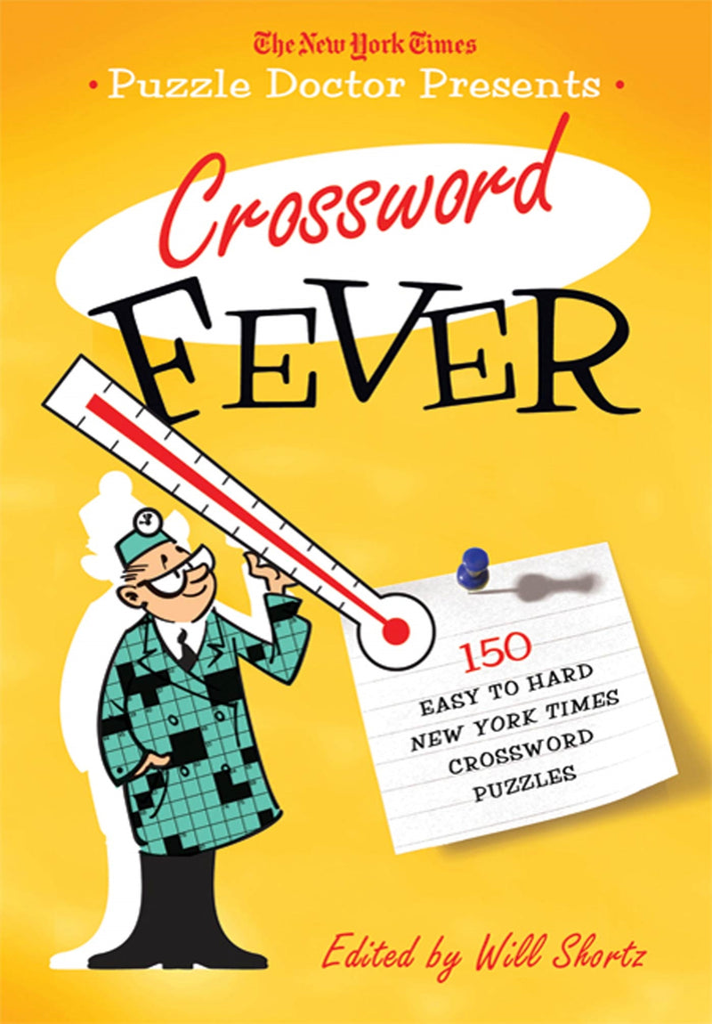 The New York Times Puzzle Doctor Presents Crossword Fever