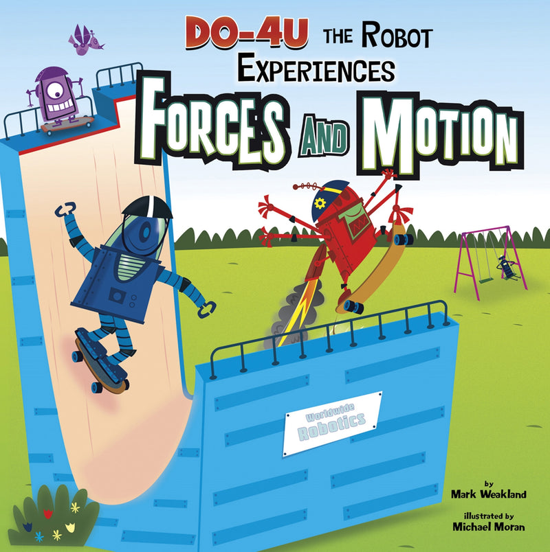 DO-4U the Robot Experiences Forces and Motion
