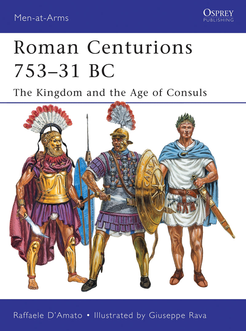 Roman Centurions 753â€“31 BC