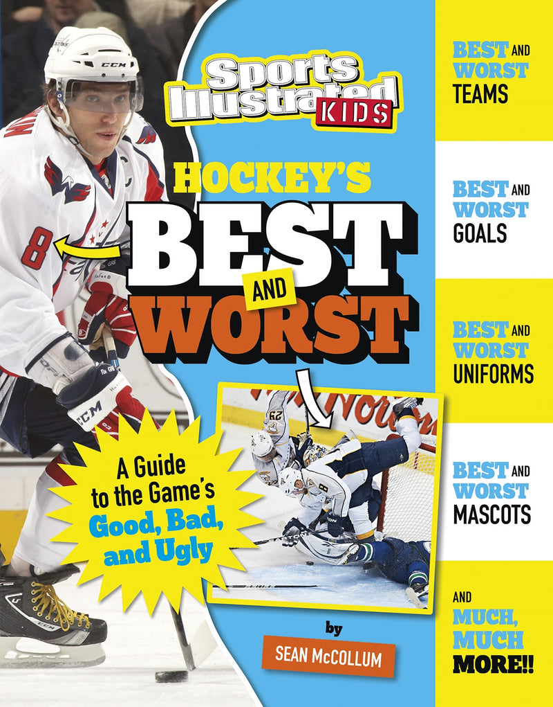 Hockey's Best and Worst: A Guide to the Game's Good, Bad, and Ugly
