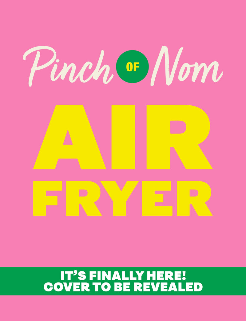 Pinch of Nom Air Fryer