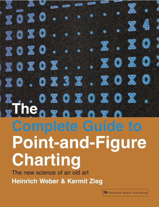 The Complete Guide to Point-and-Figure Charting