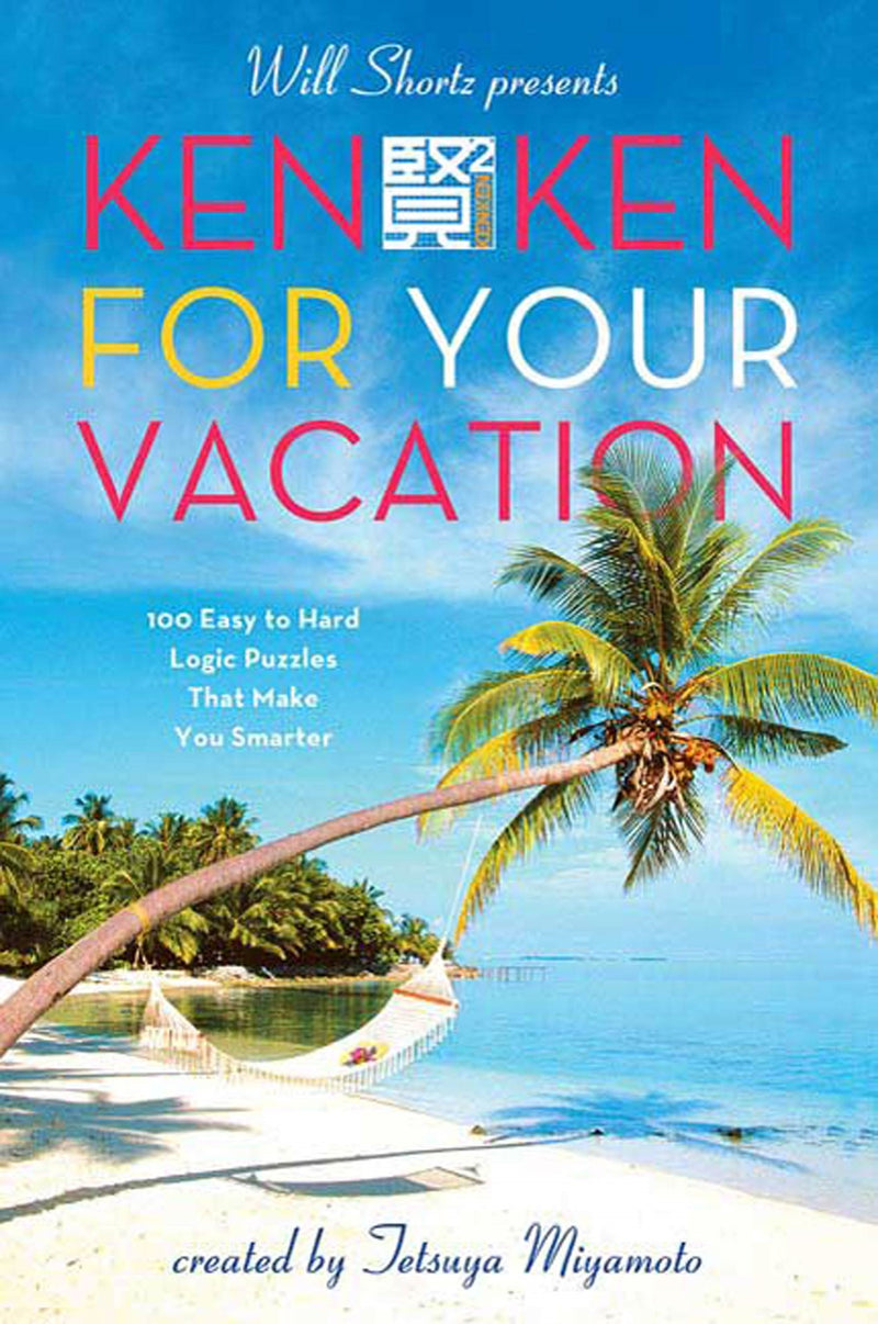 Will Shortz Presents KenKen for Your Vacation