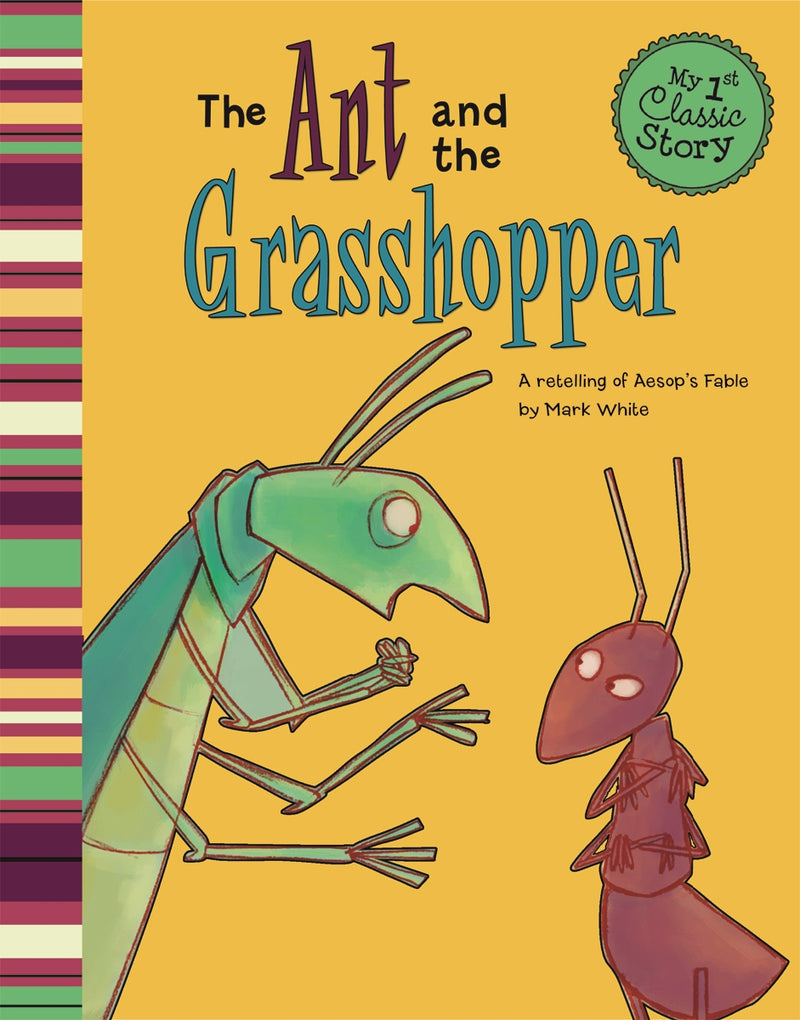 The Ant and the Grasshopper: A Retelling of Aesop's Fable