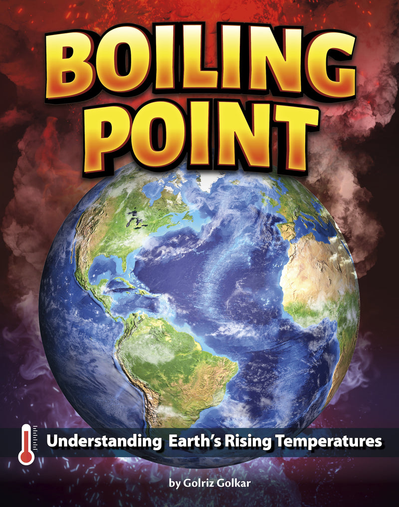 Boiling Point: Understanding Earth’s Rising Temperatures