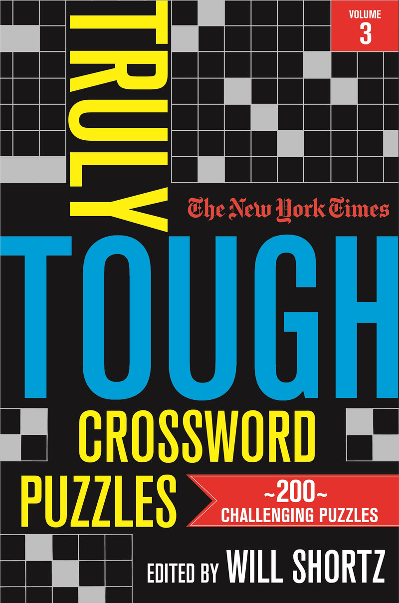 The New York Times Truly Tough Crossword Puzzles, Volume 3