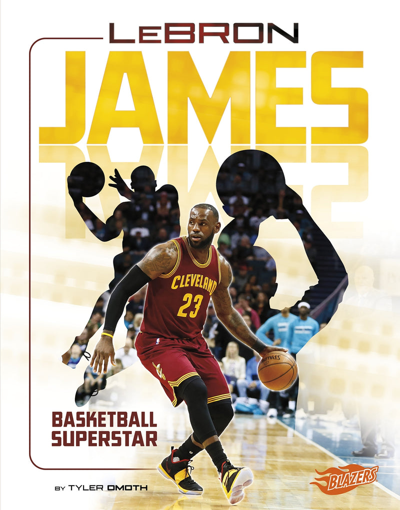 LeBron James: Basketball Superstar