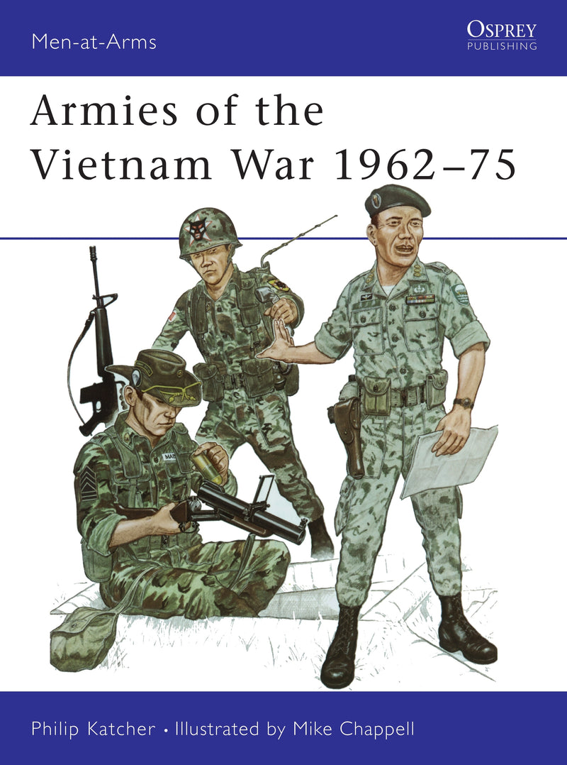 Armies of the Vietnam War 1962â€“75