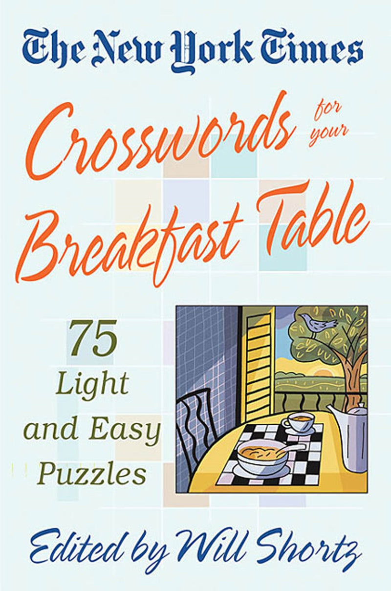 The New York Times Crosswords for Your Breakfast Table