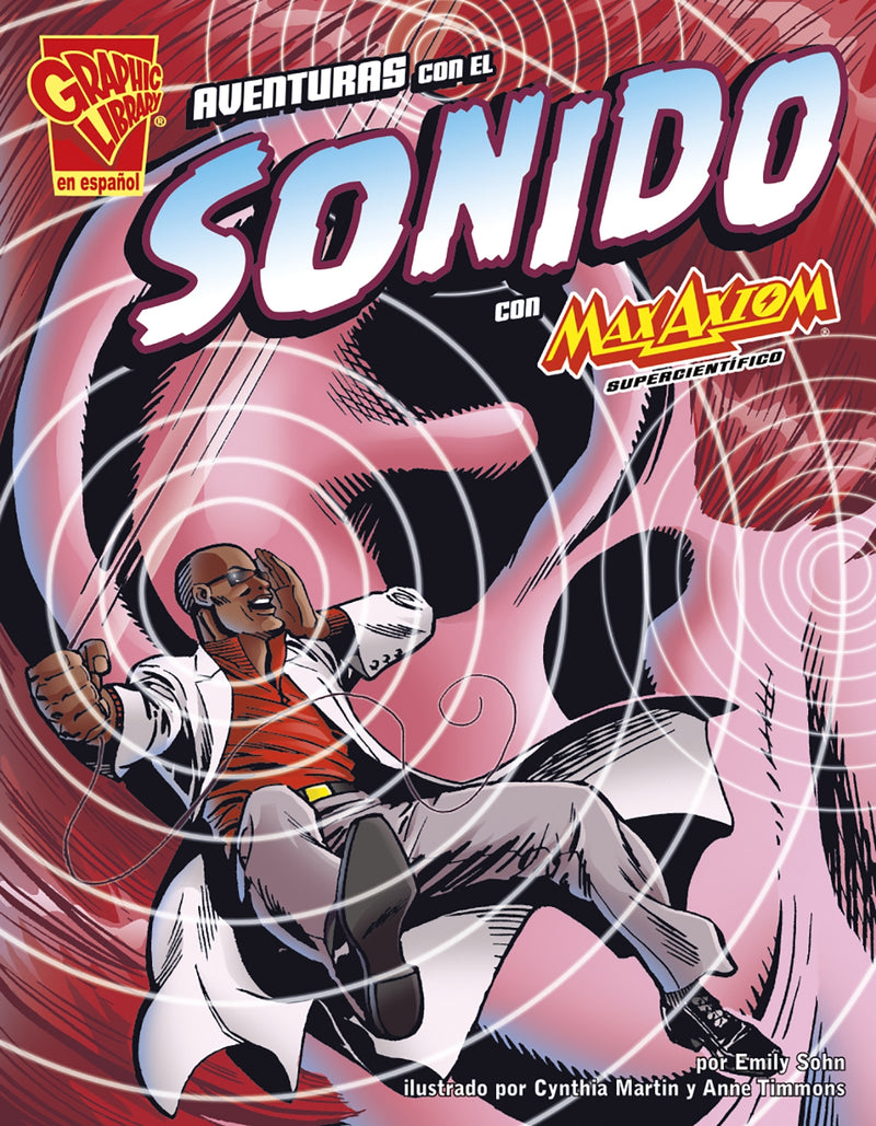 Aventuras con el sonido con Max Axiom, supercientífico