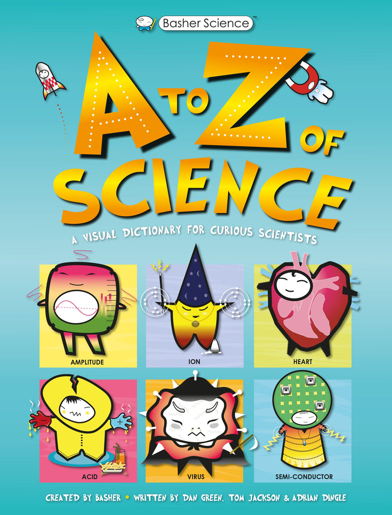 Basher Science: An A to Z of Science