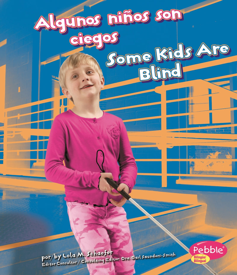 Algunos niños son ciegos/Some Kids Are Blind