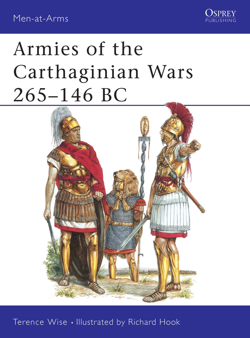 Armies of the Carthaginian Wars 265â€“146 BC