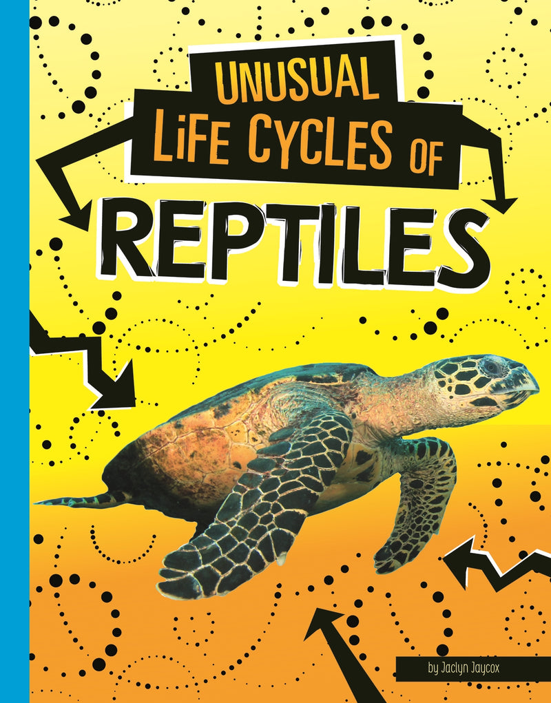 Unusual Life Cycles of Reptiles